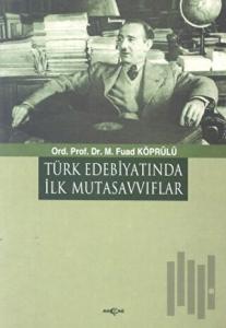 Türk Edebiyatında İlk Mutasavvıflar