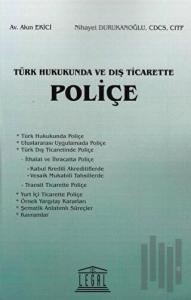 Türk Hukukunda ve Dış Ticarette Poliçe
