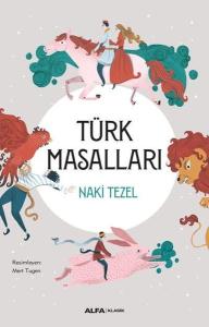 Türk Masalları-Renkli Çizimlerle (Ciltli)