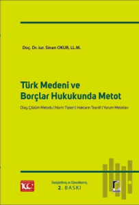 Türk Medeni ve Borçlar Hukukunda Metot (Ciltli)