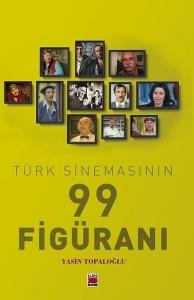 Türk Sinemasının 99 Figüranı