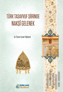 Türk Tasavvuf Şiirinde Nakşi Gelenek