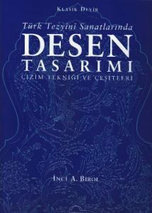 Türk Tezyini Santlarında Desen Tasarımı (Ciltsiz)  Çizim Tekniği ve Çeşitleri