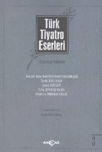 Türk Tiyatro Eserleri 3 / Tanzimat Dönemi