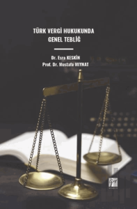 Türk Vergi Hukukunda Genel Tebliğ