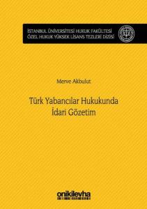 Türk Yabancılar Hukukunda İdari Gözetim (Ciltli)