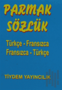 Türkçe - Fransızca / Fransızca - Türkçe Parmak Sözlük