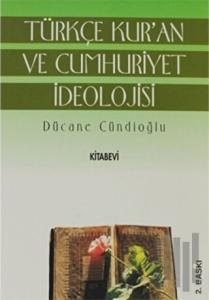 Türkçe Kur’an ve Cumhuriyet İdeolojisi