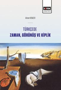 Türkçede Zaman, Görünüş Ve Kiplik