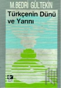 Türkçenin Dünü ve Yarını
