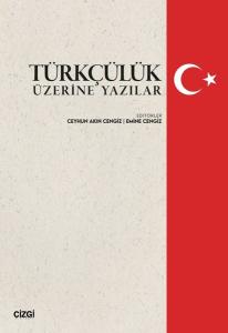 Türkçülük Üzerine Yazılar