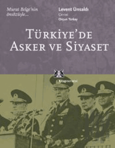 Türkiye’de Asker ve Siyaset