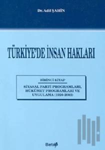 Türkiye’de İnsan Hakları 1. Kitap