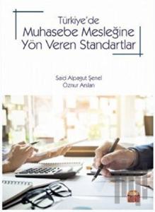 Türkiye’de Muhasebe Mesleğine Yön Veren Standartlar
