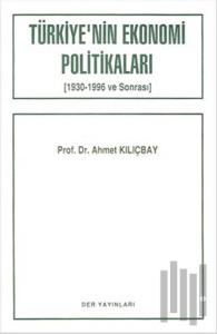 Türkiye’nin Ekonomi Politikaları