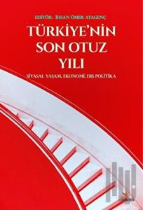 Türkiye’nin Son Otuz Yılı