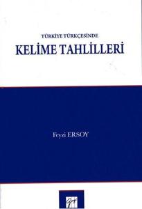 Türkiye Türkçesinde Kelime Tahlilleri
