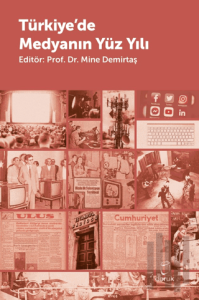 Türkiye'de Medyanın Yüzyılı