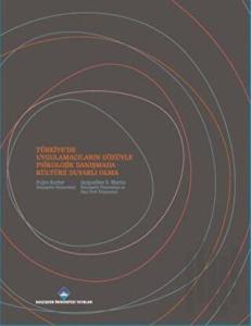 Türkiye'de Uygulamacıların Gözüyle Psikolojik Danışmada Kültüre Duyarlı Olma