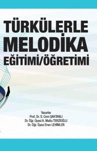 Türkülerle Melodika Eğitimi Öğretimi