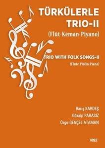 Türkülerle Trio 2 - Flüt - Keman - Piyano