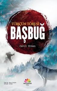 Türk'ün Töresi: Başbuğ