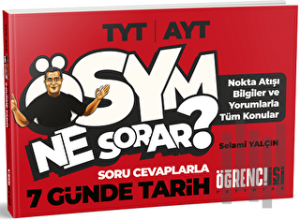TYT AYT ÖSYM Ne Sorar 5 Günde Tarih Soru Cevaplarla