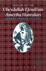 Ubeydullah Efendi’nin Amerika Hatıraları