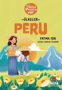 Ülkeler: Peru - Bi' Dünya Arkadaşım Var