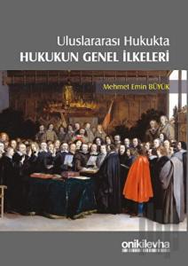 Uluslararası Hukukta Hukukun Genel İlkeleri