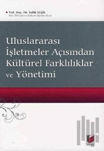 Uluslararası İşletmeler Açısından Kültürel Farklılıklar ve Yönetimi