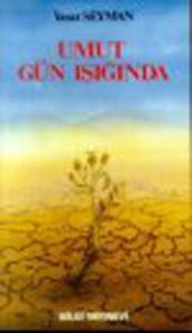 Umut Gün ışığında