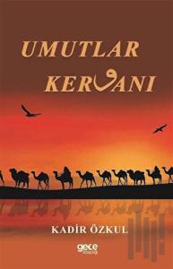 Umutlar Kervanı