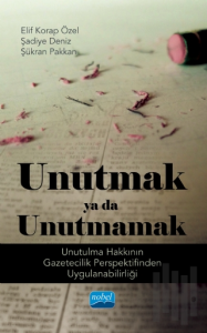 Unutmak ya da Unutmamak