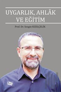Uygarlık, Ahlak ve Eğitim