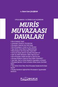 Uygulamada 110 Olay Açısından Muris Muvazaası Davaları