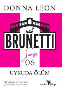 Uykuda Ölüm - Commissario Brunetti Serisi 6