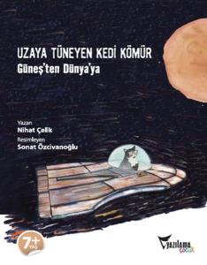 Uzaya Tüneyen Kedi Kömür - Güneş'ten Dünya'ya
