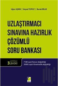 Uzlaştırmacı Sınavına Hazırlık Çözümlü Soru Bankası