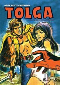 Uzun Kılıçlı Kahraman Tolga 10 - Alka’nın Hazinesi / Karçar’ın Baltası