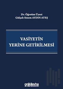 Vasiyetin Yerine Getirilmesi