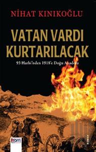 Vatan Vardı Kurtarılacak