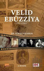 Velid Ebüzziya (1882-1945)