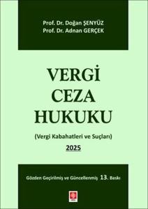 Vergi Ceza Hukuku - Vergi Kabahatleri ve Suçları 2025