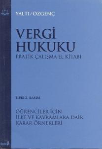 Vergi Hukuku Pratik Çalışma El Kitabı