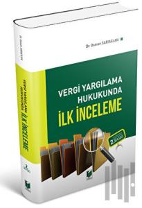 Vergi Yargılama Hukukunda İlk İnceleme