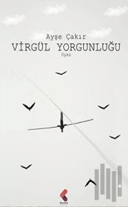 Virgül Yorgunluğu