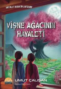 Vişne Ağacının Hayaleti - Hayalet Dedektifleri Serisi