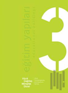 VitrA Çağdaş Mimarlık Dizisi 3 : Eğitim Yapıları / VitrA Contemporary Architecture Series 3 : Educational Buildings