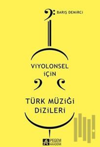 Viyolonsel için Türk Müziği Dizileri